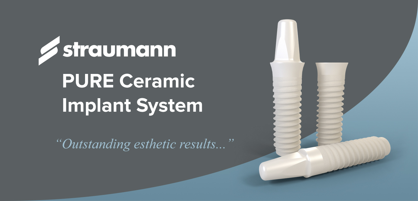 Straumann PURE Ceramic Implants - Portland Perio Implant Center